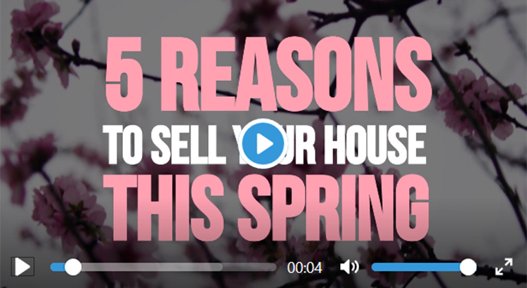 5 Reasons to sell your home this spring